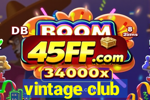 vintage club
